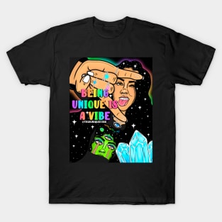 Being unique is a vibe T-Shirt